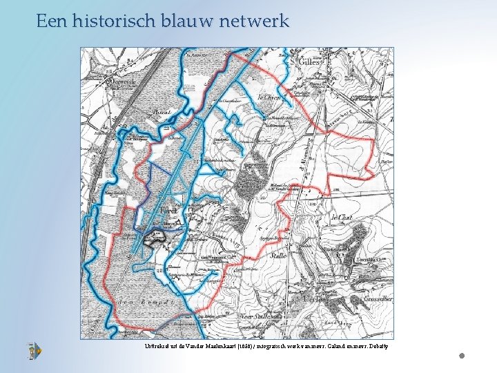Een historisch blauw netwerk Uittreksel uit de Vander Maelenkaart (1858) / infografisch werk van