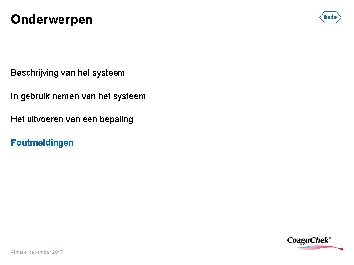 Onderwerpen Beschrijving van het systeem In gebruik nemen van het systeem Het uitvoeren van