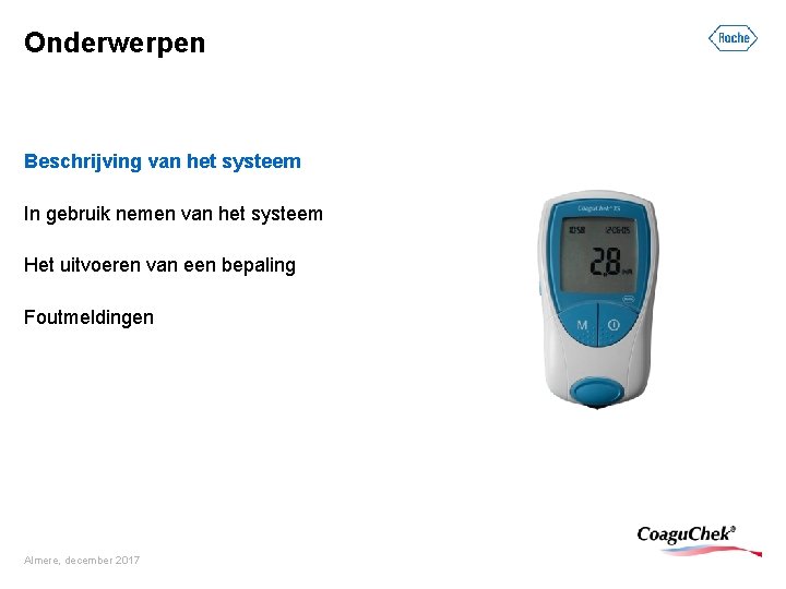 Onderwerpen Beschrijving van het systeem In gebruik nemen van het systeem Het uitvoeren van