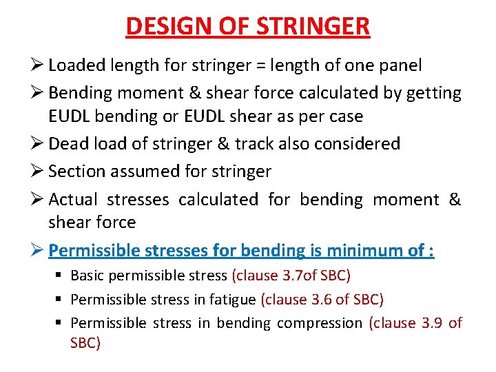 DESIGN OF STRINGER Ø Loaded length for stringer = length of one panel Ø