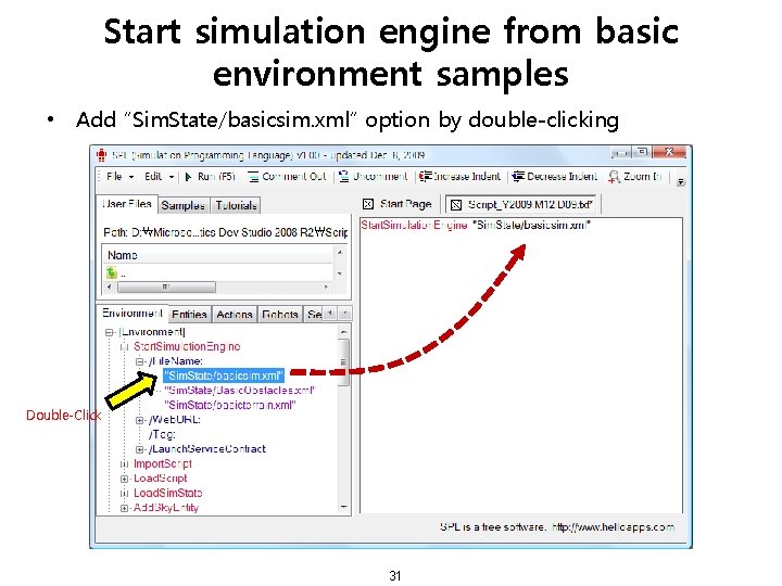 Start simulation engine from basic environment samples • Add “Sim. State/basicsim. xml” option by