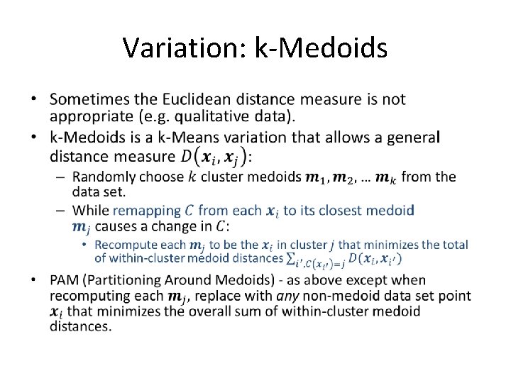 Variation: k-Medoids • 