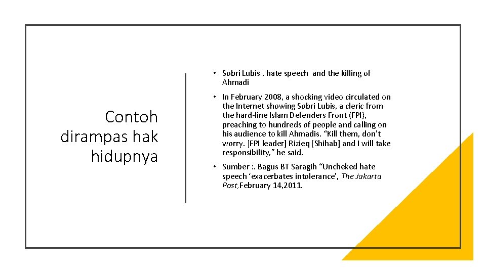  • Sobri Lubis , hate speech and the killing of Ahmadi Contoh dirampas