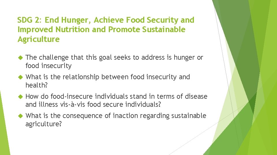 SDG 2: End Hunger, Achieve Food Security and Improved Nutrition and Promote Sustainable Agriculture