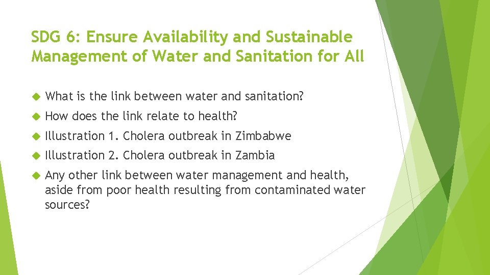 SDG 6: Ensure Availability and Sustainable Management of Water and Sanitation for All What