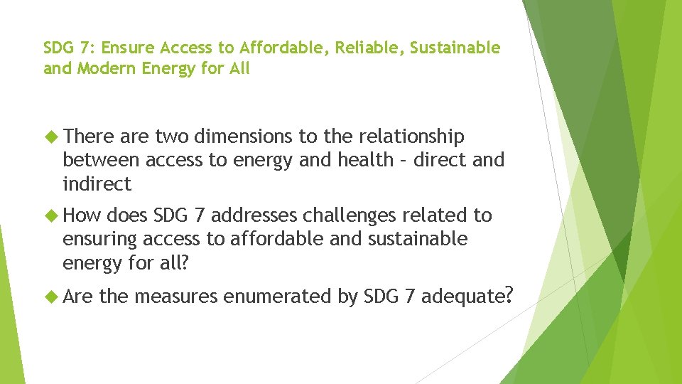 SDG 7: Ensure Access to Affordable, Reliable, Sustainable and Modern Energy for All There