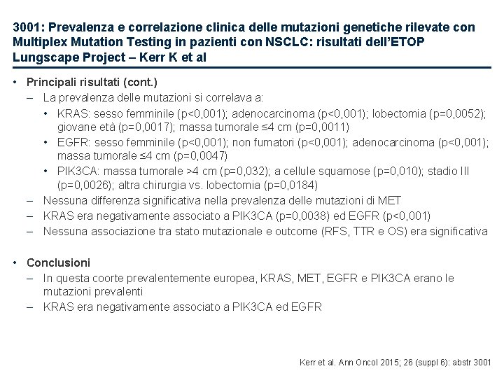 3001: Prevalenza e correlazione clinica delle mutazioni genetiche rilevate con Multiplex Mutation Testing in