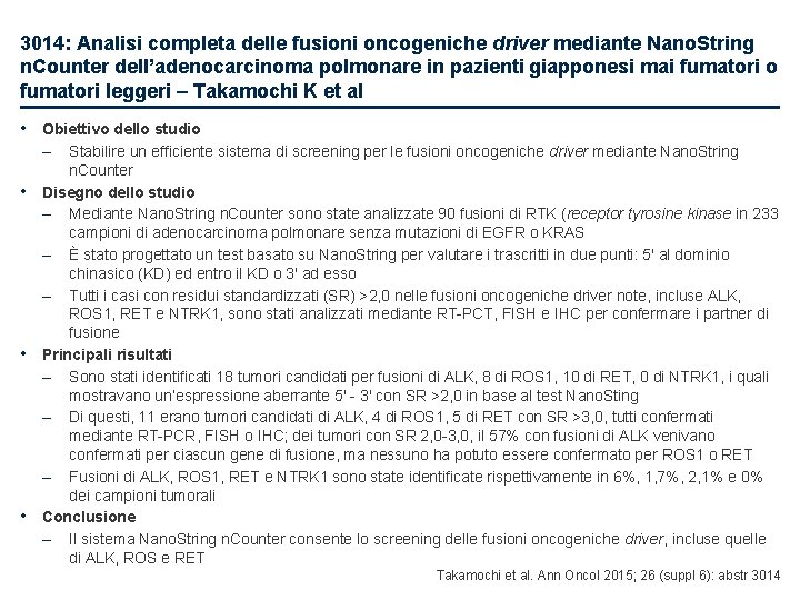 3014: Analisi completa delle fusioni oncogeniche driver mediante Nano. String n. Counter dell’adenocarcinoma polmonare