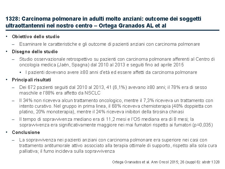 1328: Carcinoma polmonare in adulti molto anziani: outcome dei soggetti ultraottantenni nel nostro centro