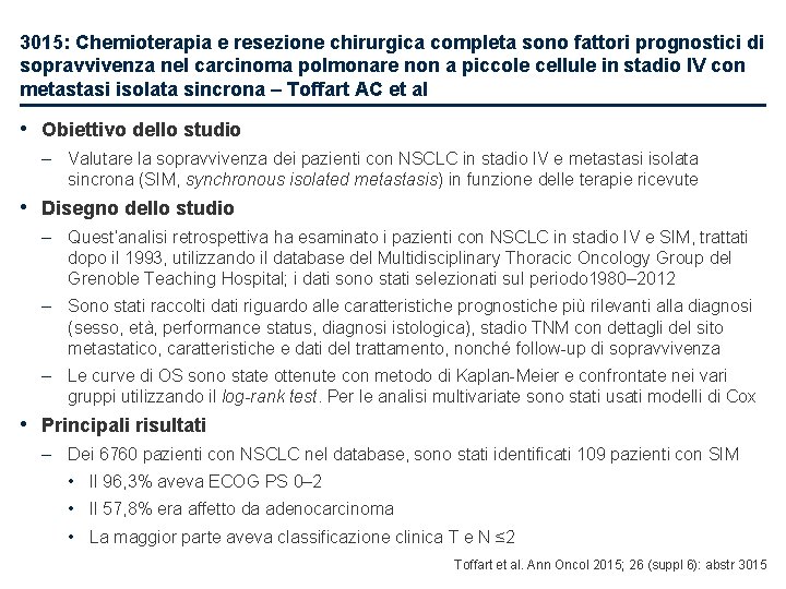 3015: Chemioterapia e resezione chirurgica completa sono fattori prognostici di sopravvivenza nel carcinoma polmonare