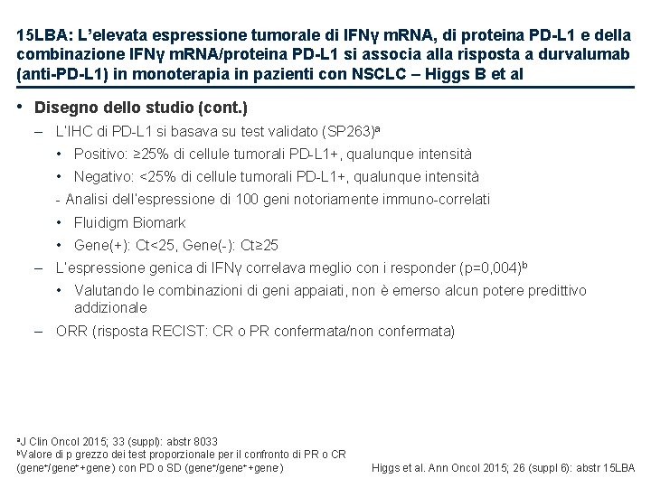 15 LBA: L’elevata espressione tumorale di IFNγ m. RNA, di proteina PD-L 1 e