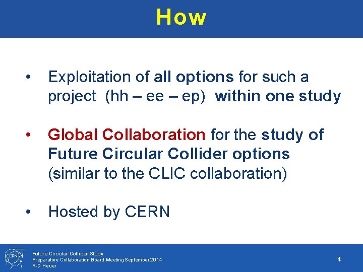 How • Exploitation of all options for such a project (hh – ee –
