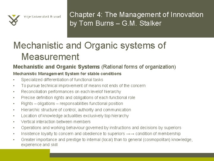 Chapter 4: The Management of Innovation by Tom Burns – G. M. Stalker Mechanistic