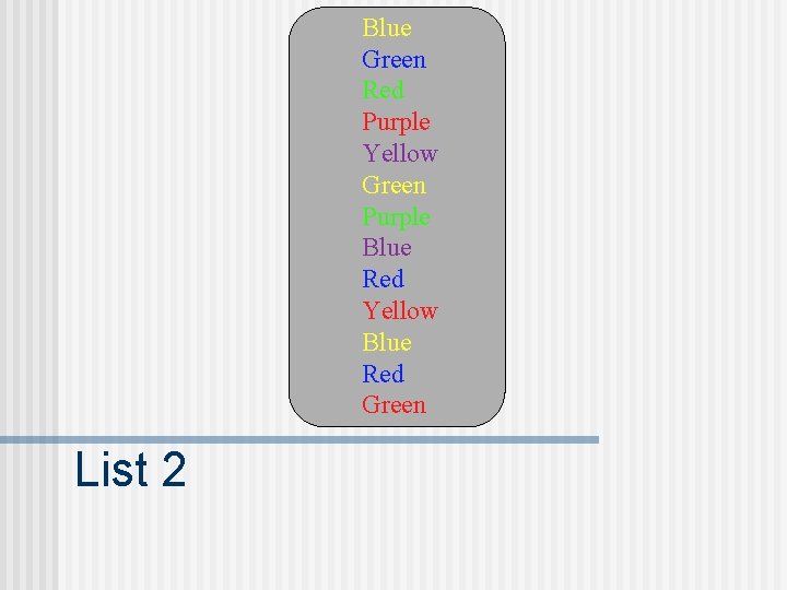 Blue Green Red Purple Yellow Green Purple Blue Red Yellow Blue Red Green List