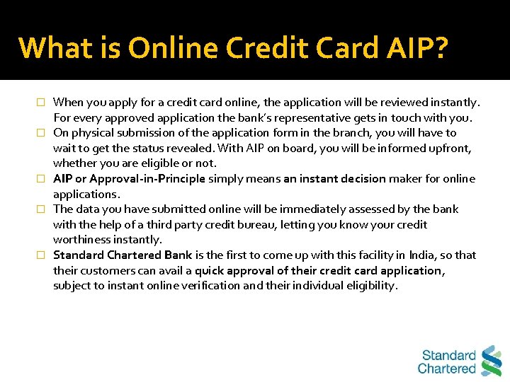 What is Online Credit Card AIP? � � � When you apply for a