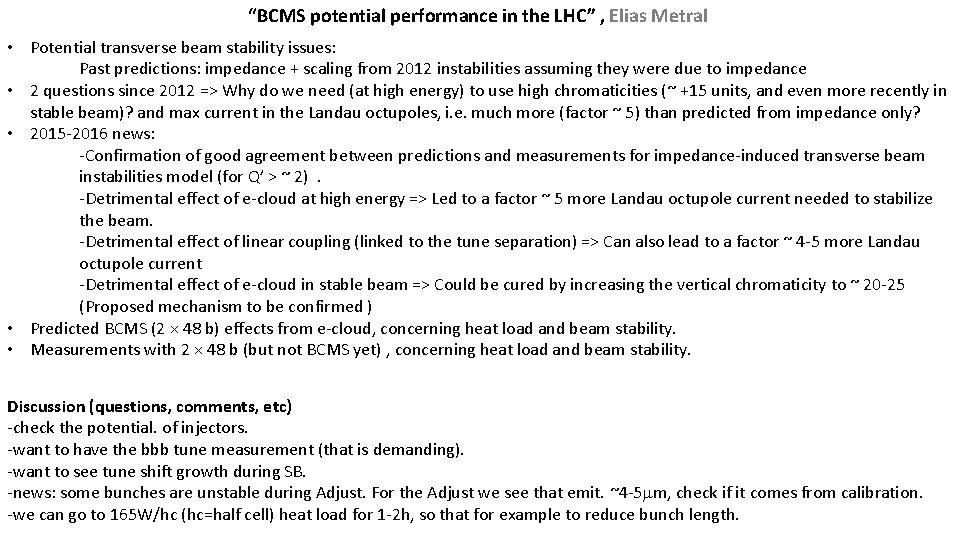 “BCMS potential performance in the LHC” , Elias Metral • Potential transverse beam stability