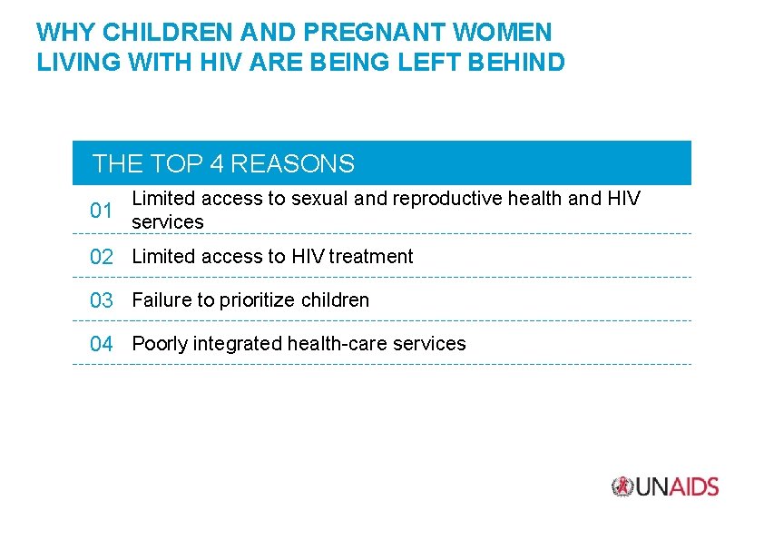 WHY CHILDREN AND PREGNANT WOMEN LIVING WITH HIV ARE BEING LEFT BEHIND THE TOP
