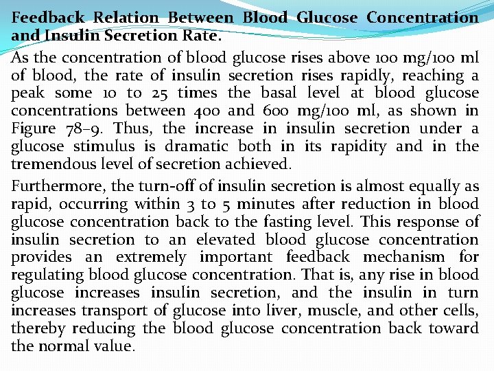 Feedback Relation Between Blood Glucose Concentration and Insulin Secretion Rate. As the concentration of