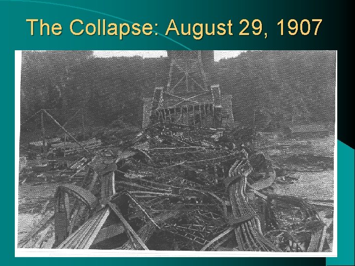 The Collapse: August 29, 1907 