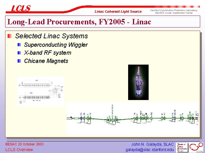 Linac Coherent Light Source Stanford Synchrotron Radiation Laboratory Stanford Linear Accelerator Center Long-Lead Procurements,