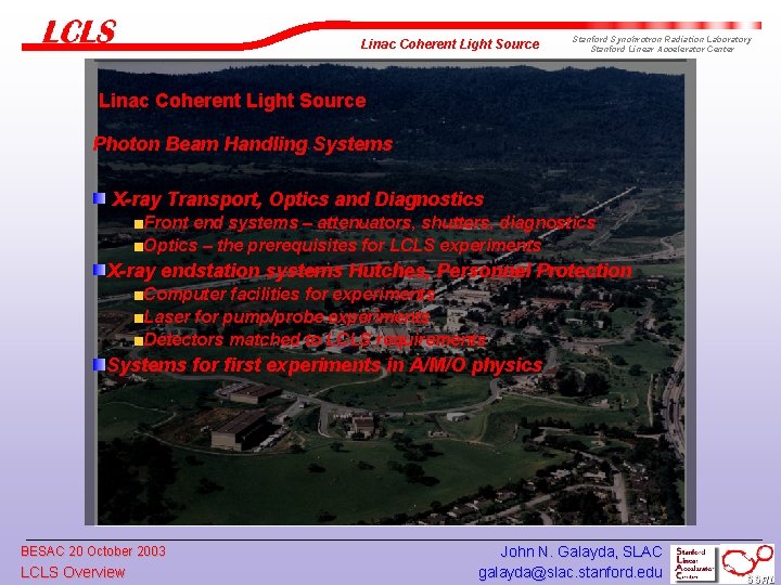 Linac Coherent Light Source Stanford Synchrotron Radiation Laboratory Stanford Linear Accelerator Center Linac Coherent
