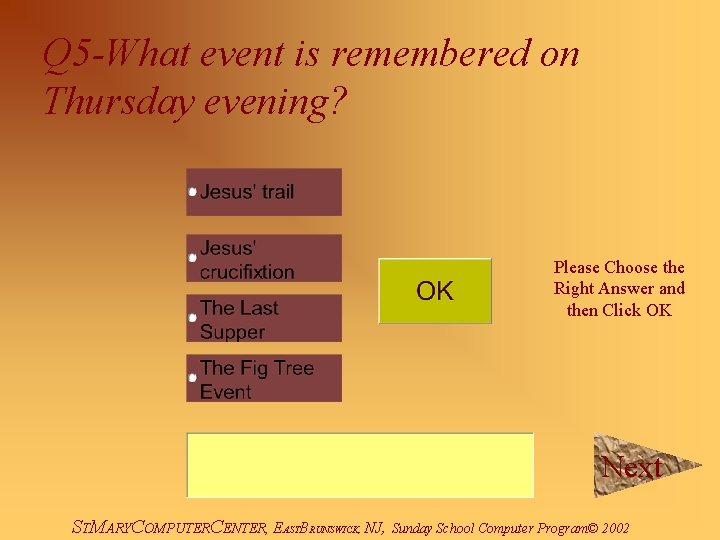 Q 5 -What event is remembered on Thursday evening? Please Choose the Right Answer