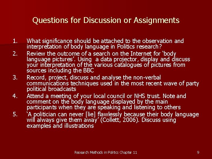 Questions for Discussion or Assignments 1. 2. 3. 4. 5. What significance should be