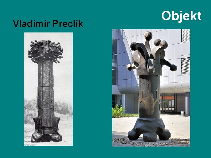 Vladimír Preclík Objekt 