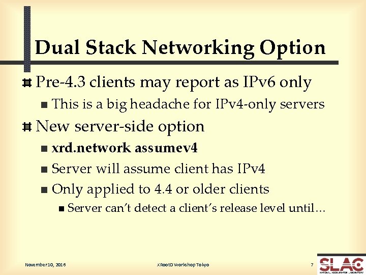 Dual Stack Networking Option Pre-4. 3 clients may report as IPv 6 only n