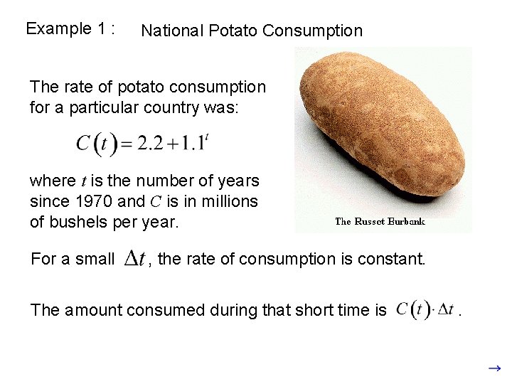 Example 1 : National Potato Consumption The rate of potato consumption for a particular