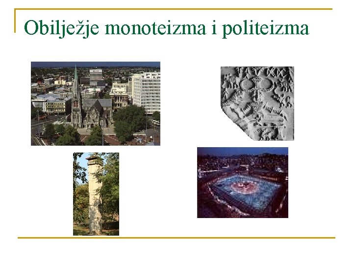 Obilježje monoteizma i politeizma 