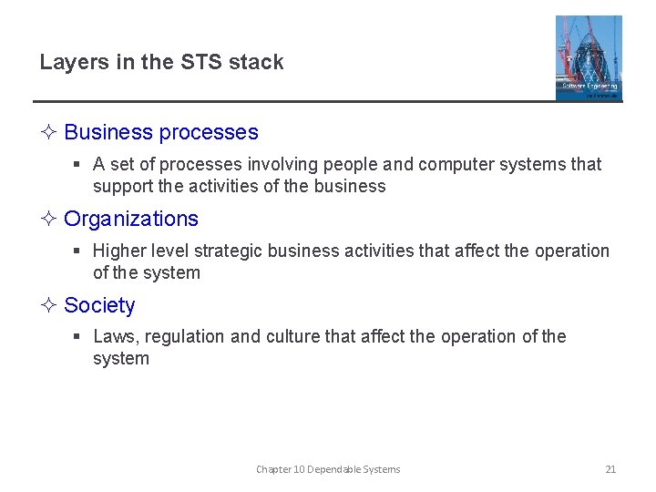 Layers in the STS stack ² Business processes § A set of processes involving