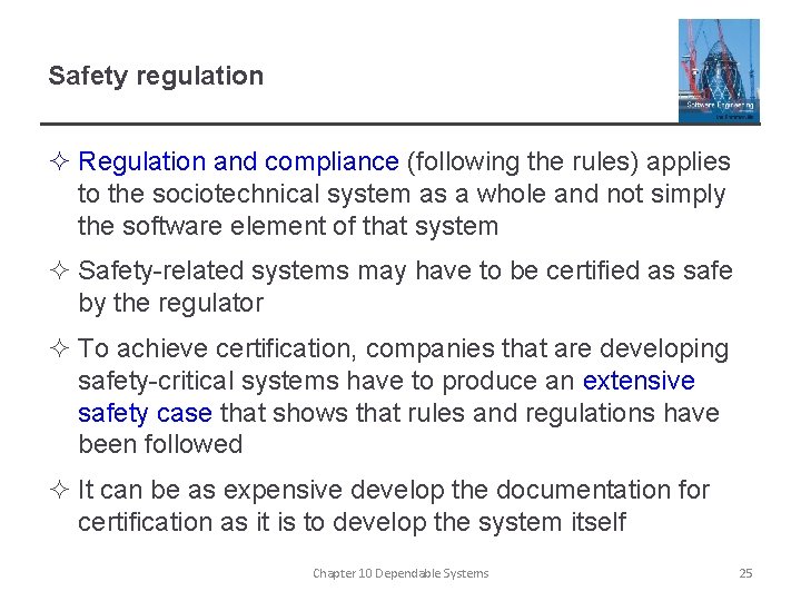 Safety regulation ² Regulation and compliance (following the rules) applies to the sociotechnical system