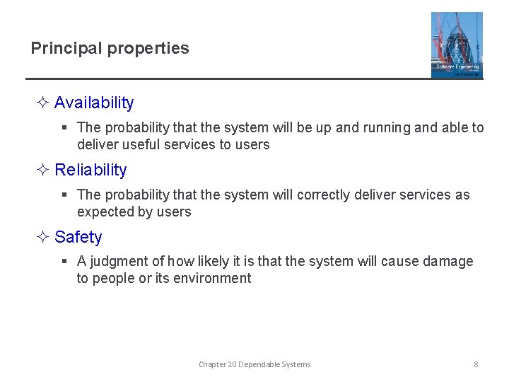 Principal properties ² Availability § The probability that the system will be up and