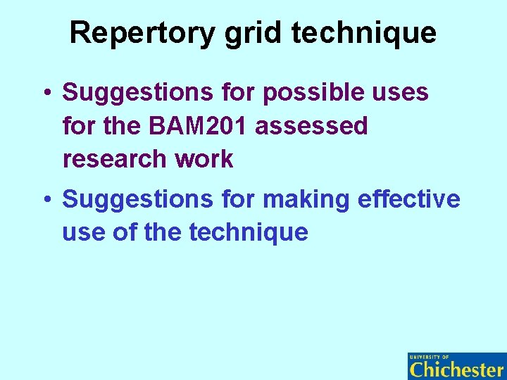 Repertory grid technique • Suggestions for possible uses for the BAM 201 assessed research