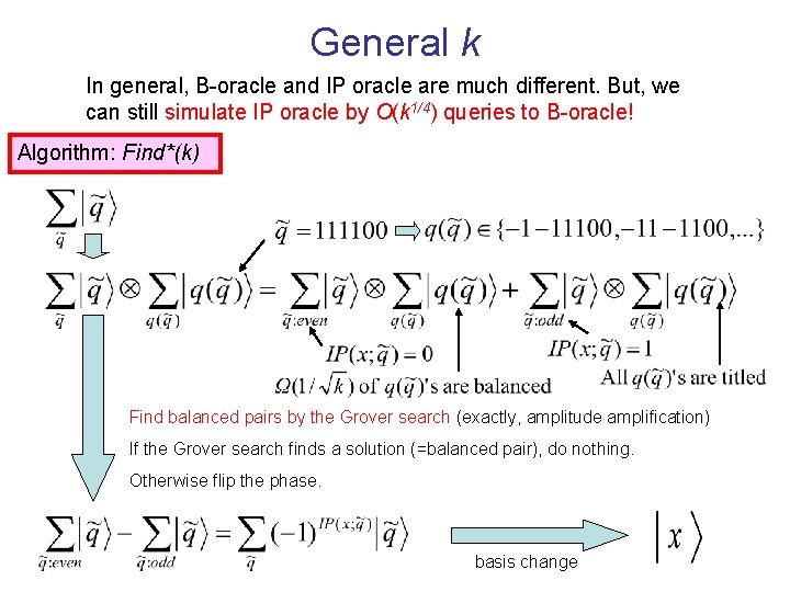 General k In general, B-oracle and IP oracle are much different. But, we can General k In general, B-oracle and IP oracle are much different. But, we can