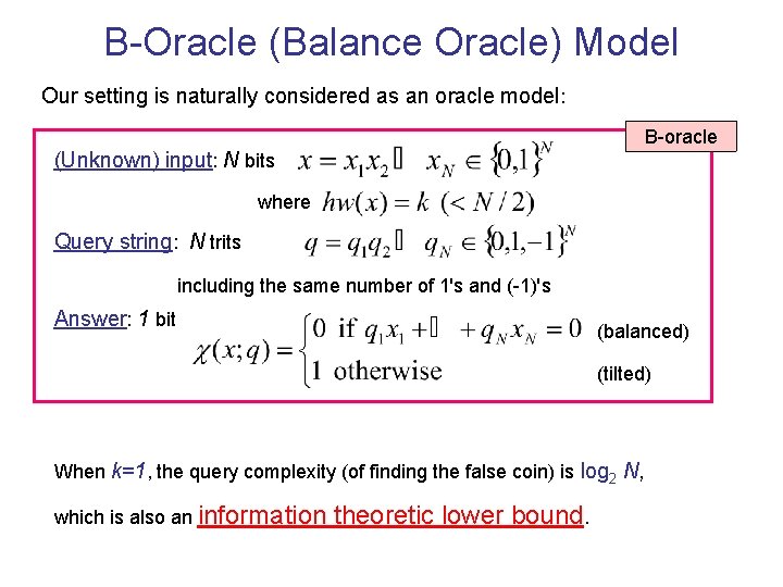 B-Oracle (Balance Oracle) Model Our setting is naturally considered as an oracle model: B-oracle B-Oracle (Balance Oracle) Model Our setting is naturally considered as an oracle model: B-oracle