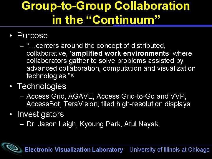 Group-to-Group Collaboration in the “Continuum” • Purpose – “…centers around the concept of distributed,