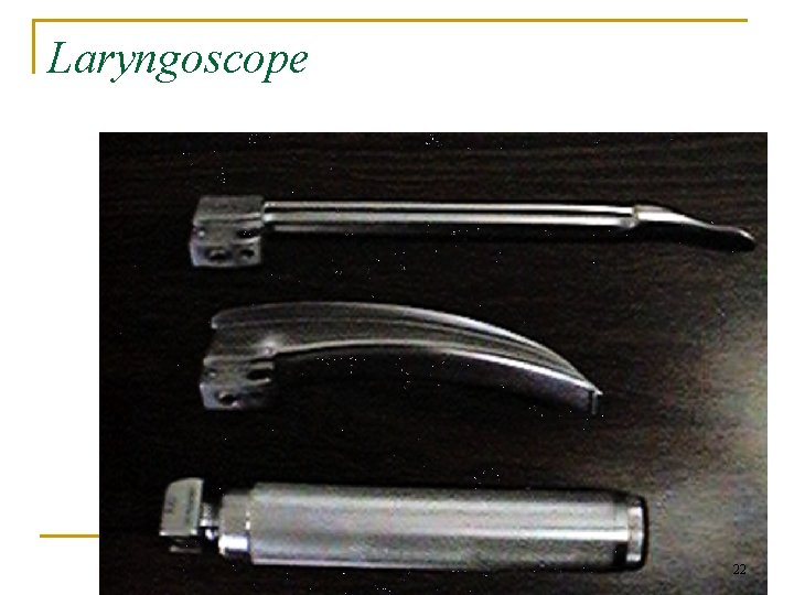 Laryngoscope 22 