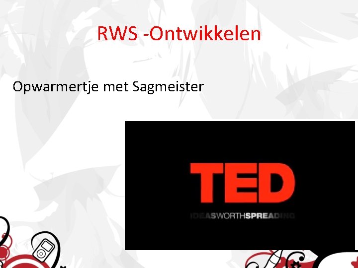 RWS -Ontwikkelen Opwarmertje met Sagmeister 