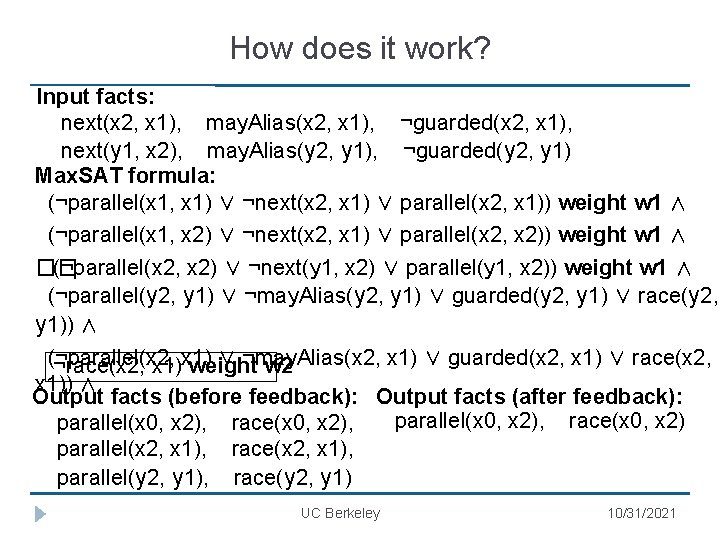 How does it work? Input facts: next(x 2, x 1), may. Alias(x 2, x