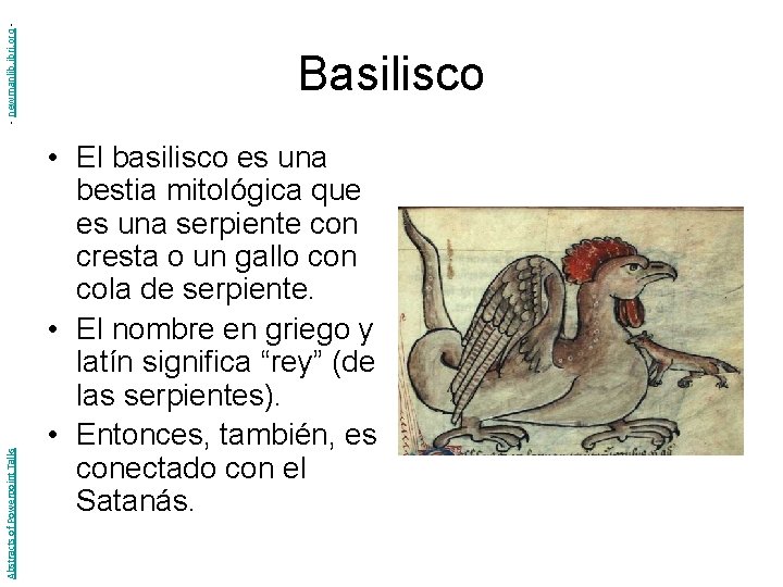 - newmanlib. ibri. org Abstracts of Powerpoint Talks Basilisco • El basilisco es una