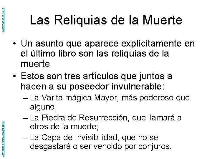 - newmanlib. ibri. org - Las Reliquias de la Muerte Abstracts of Powerpoint Talks