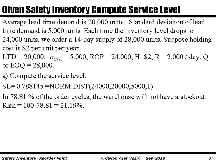Given Safety Inventory Compute Service Level Average lead time demand is 20, 000 units.
