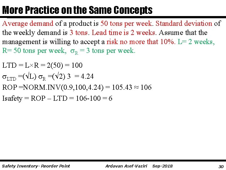 More Practice on the Same Concepts Average demand of a product is 50 tons