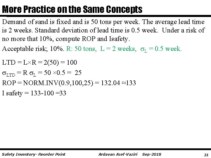 More Practice on the Same Concepts Demand of sand is fixed and is 50
