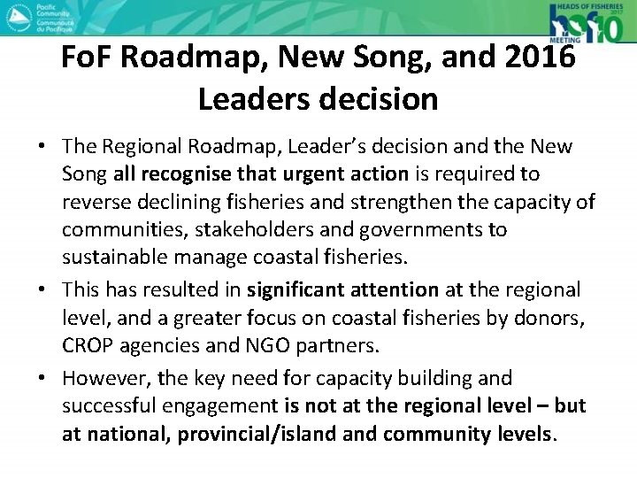 Fo. F Roadmap, New Song, and 2016 Leaders decision • The Regional Roadmap, Leader’s