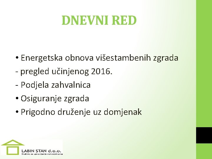 DNEVNI RED • Energetska obnova višestambenih zgrada - pregled učinjenog 2016. - Podjela zahvalnica