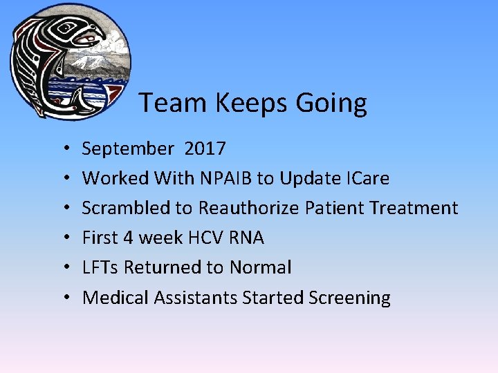 Team Keeps Going • • • September 2017 Worked With NPAIB to Update ICare