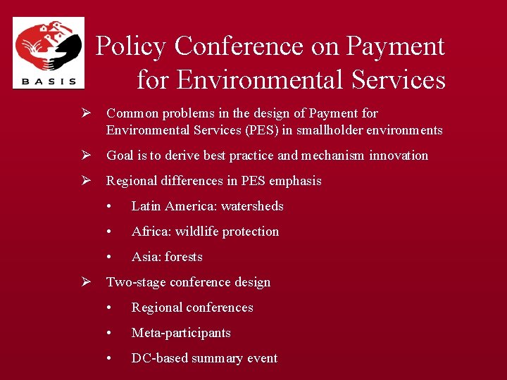 Policy Conference on Payment for Environmental Services Ø Common problems in the design of